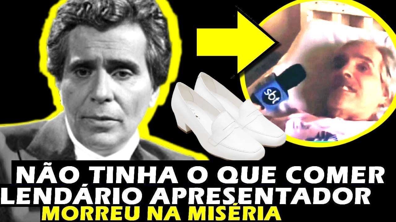 NÃO TINHA O QUE COMER - O LENDÁRIO APRESENTADOR O HOMEM DO SAPATO BRANCO QUE MORREU NA MISÉRIA