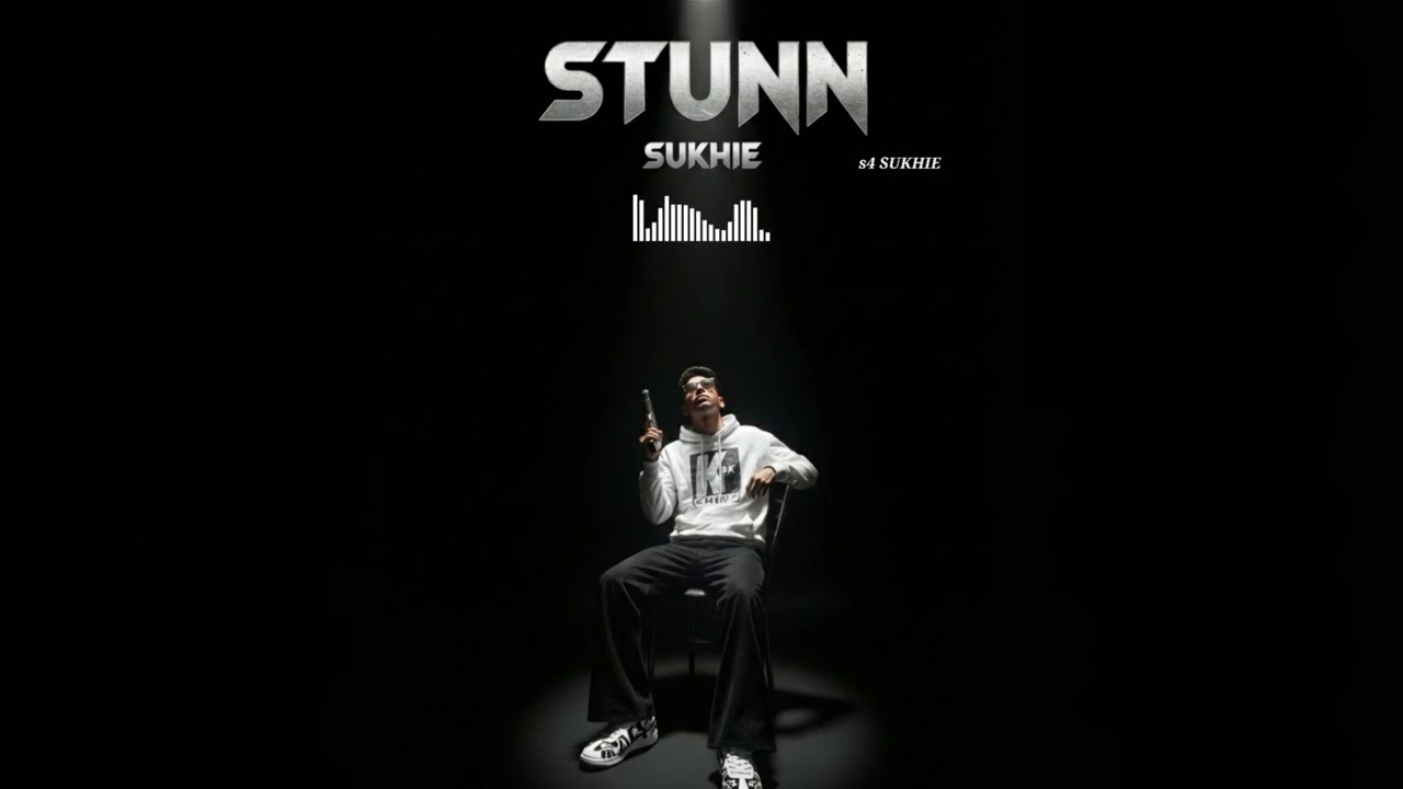 Stunn || Rapper : Sukhie 