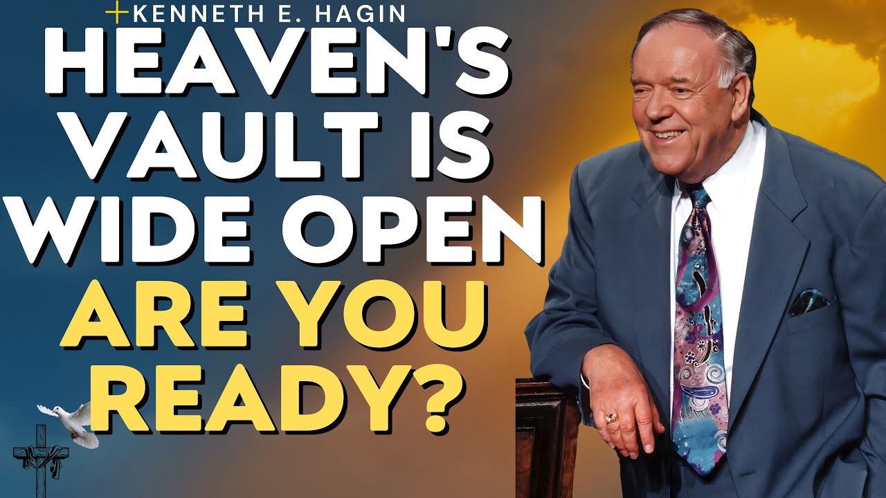 EXPERIENCE GOD’S ABUNDANCE: HOW TO UNLOCK HEAVEN’S TREASURY OF BLESSING | KENNETH E HAGIN