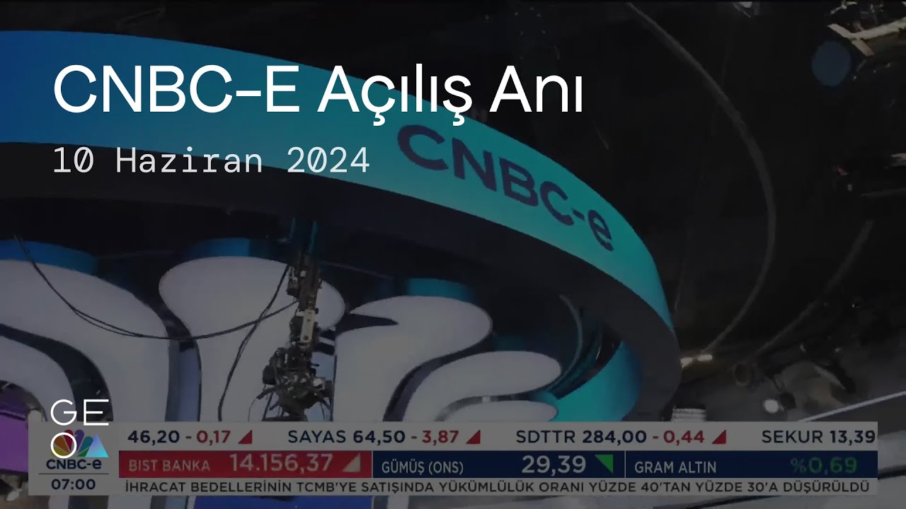 CNBC-e Açılış Anı | 10 Haziran 2024 Pazartesi