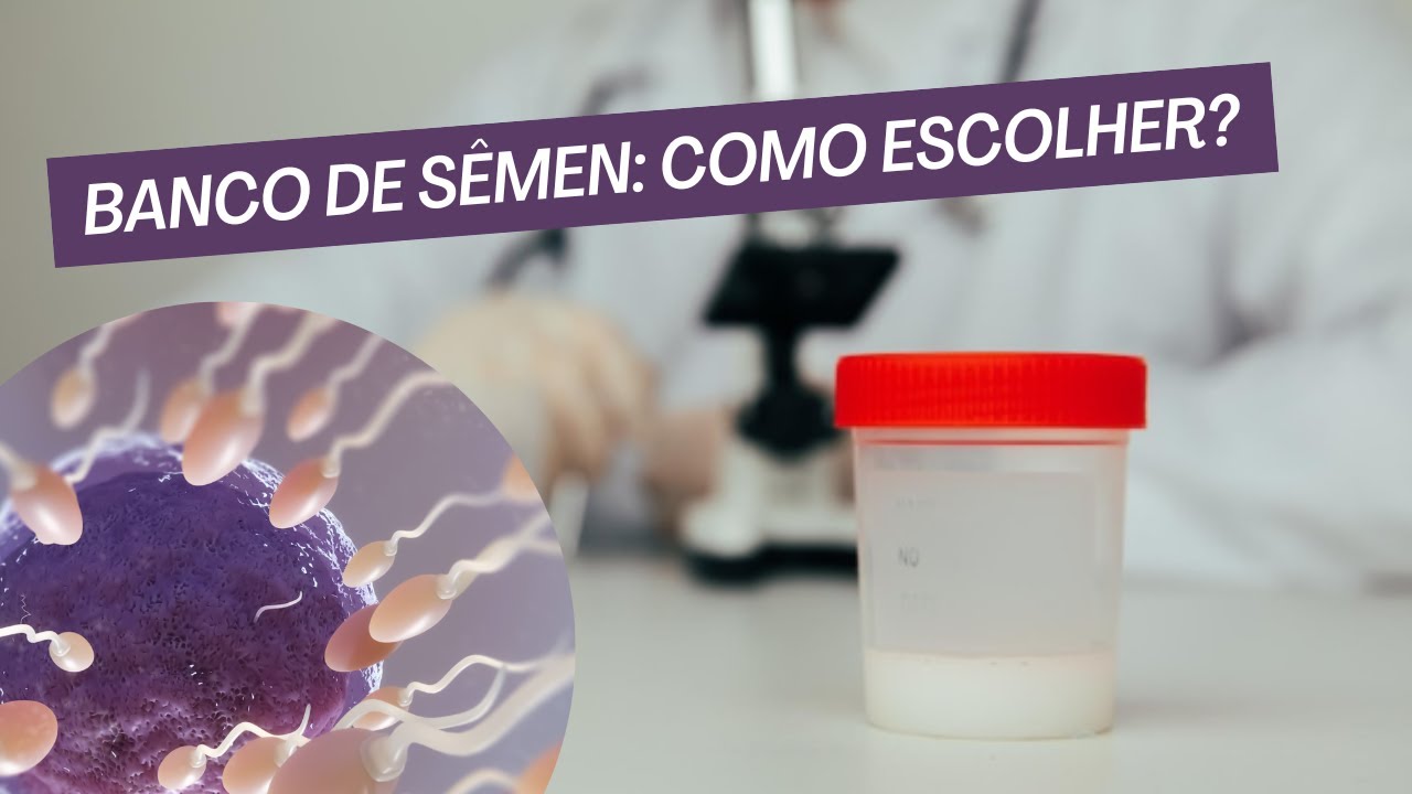 Banco de sêmen: Como escolher?