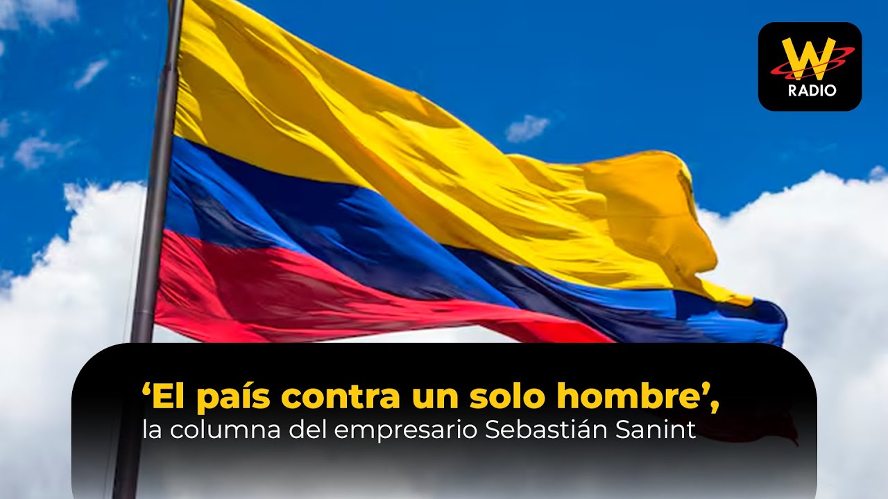 ‘El país contra un solo hombre’, la columna del empresario Sebastián Sanint