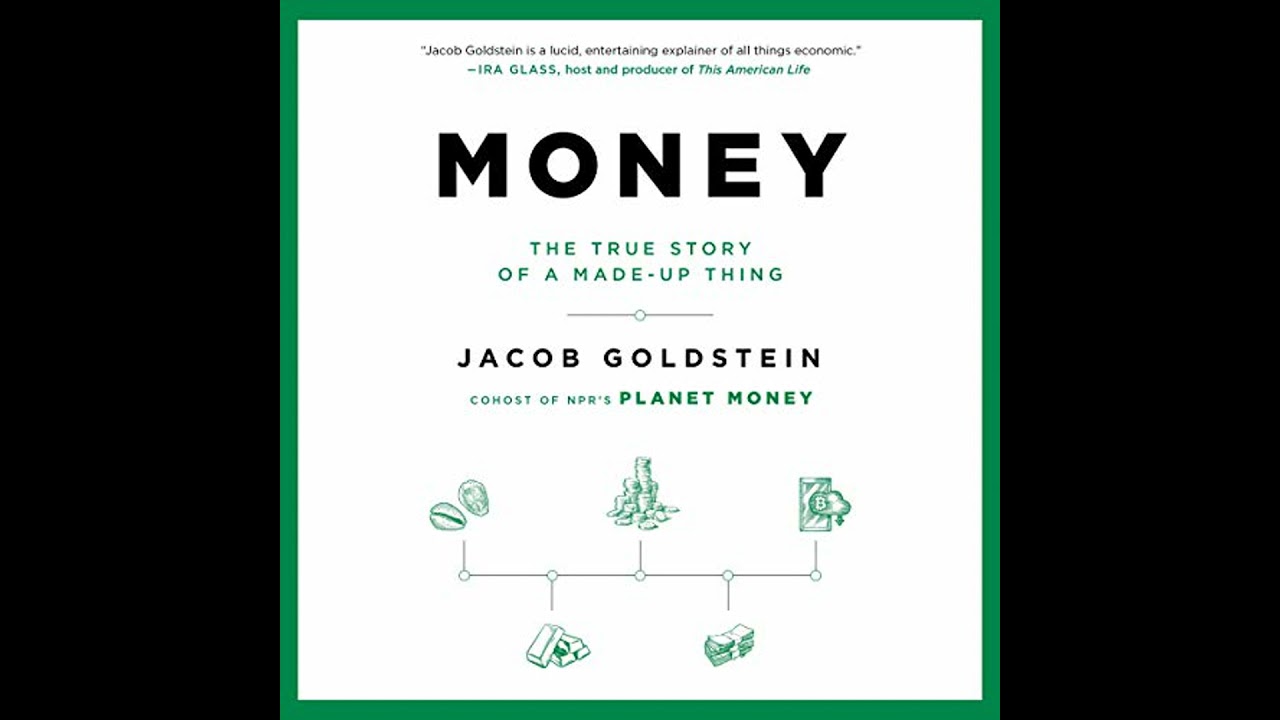 Money: The True Story of a Made-Up Thing by Jacob Goldstein | Free Audiobook