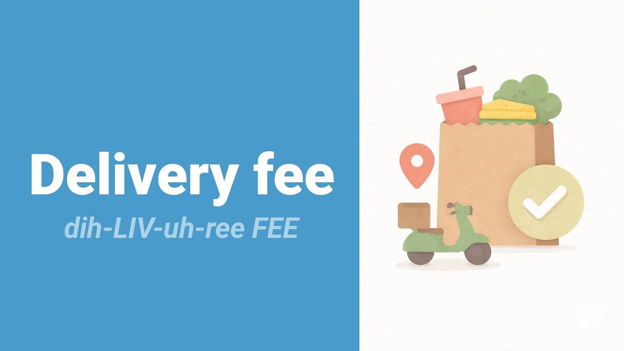How to Pronounce Delivery Fee?