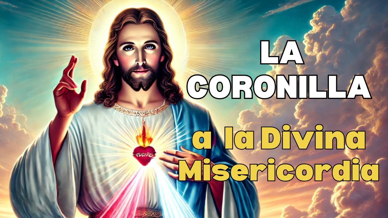 La Coronilla a la Divina Misericordia.