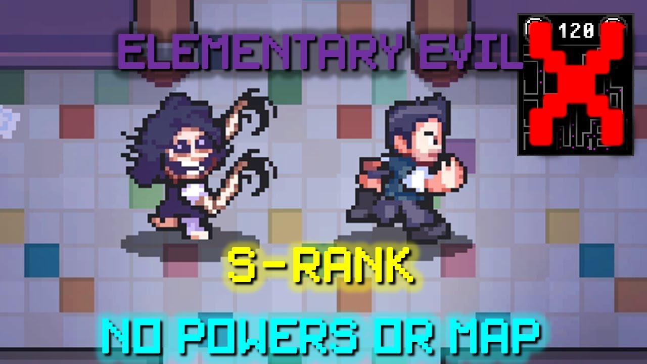 Super Elementary Evil | S-Rank, No Powers, No Map | Super Dark Deception