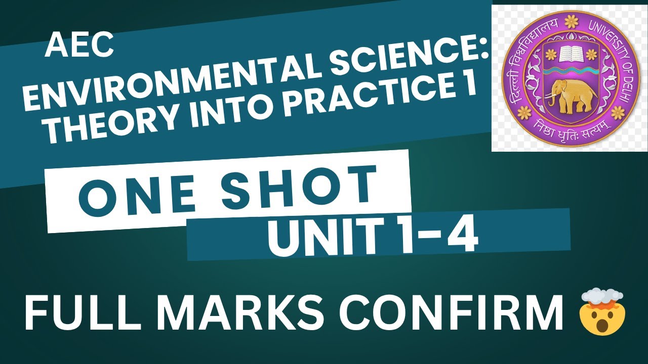 AEC : EVS : THEORY INTO PRACTICE 1 | ONE SHOT | UNIT 1-5 | SEM 2 | DU/SOL/REGULAR /NCWEB
