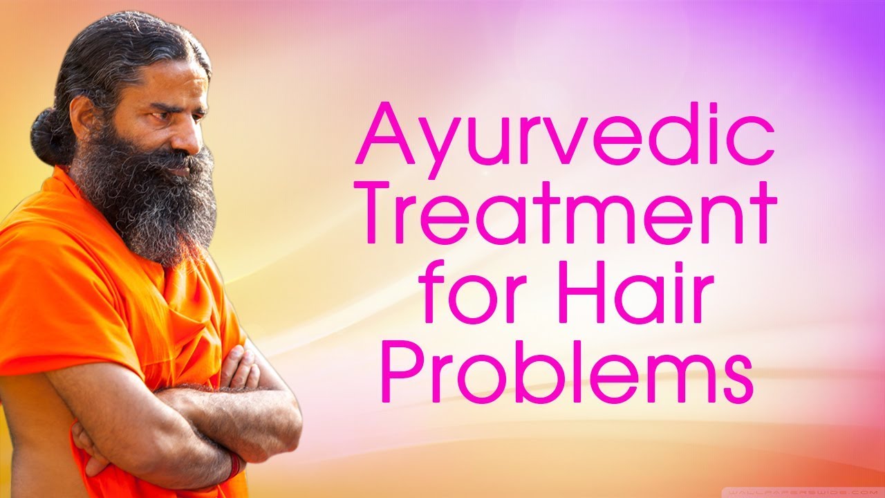 Ayurvedic Treatment for Hair Problems