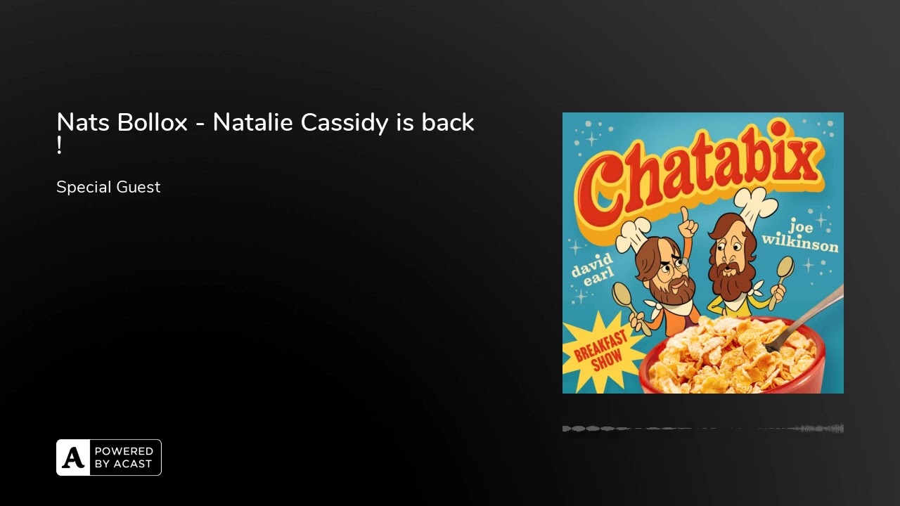 Nats Bollox - Natalie Cassidy is back !