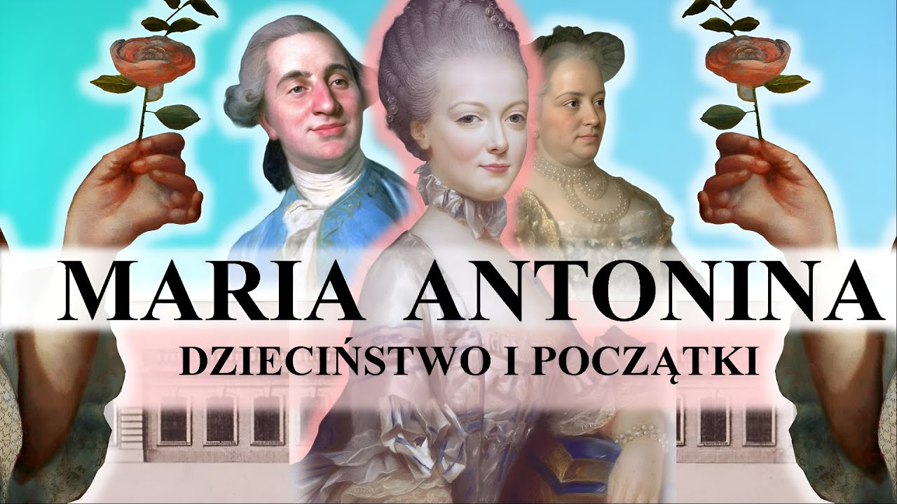 Maria Antonina🌷- Zanim została kr&oacute;lową