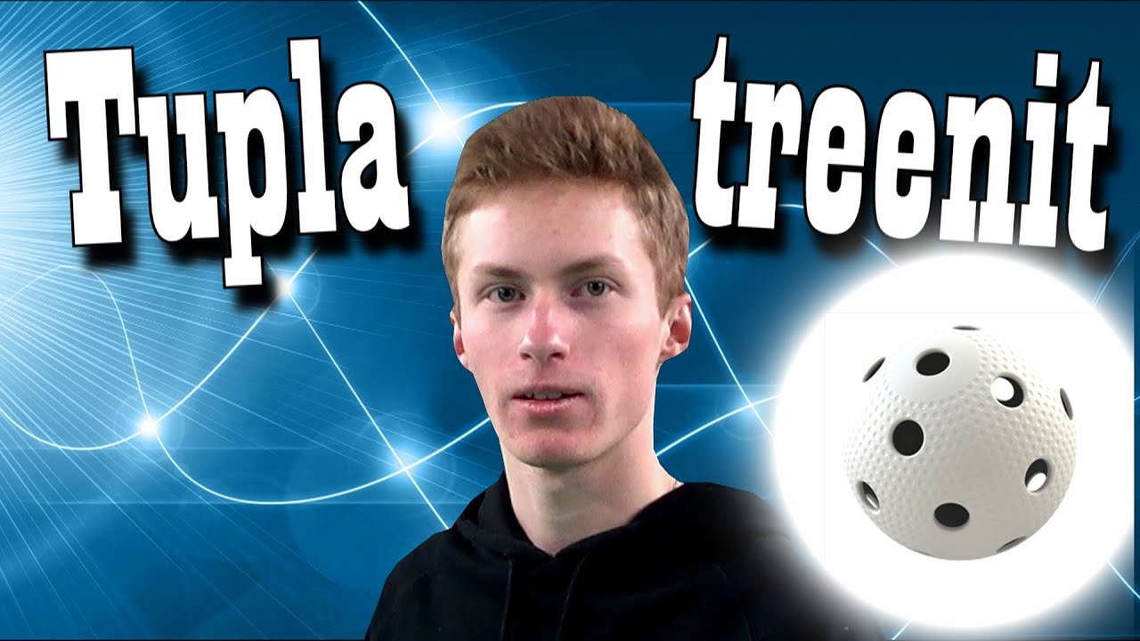 Tupla treenit!