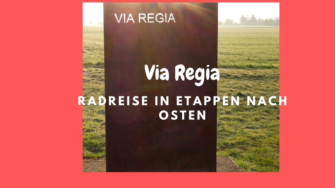 Via Regia eine Radreise in Etappen von West nach Ost. 1.Teil von Frankfurt nach Fulda.
