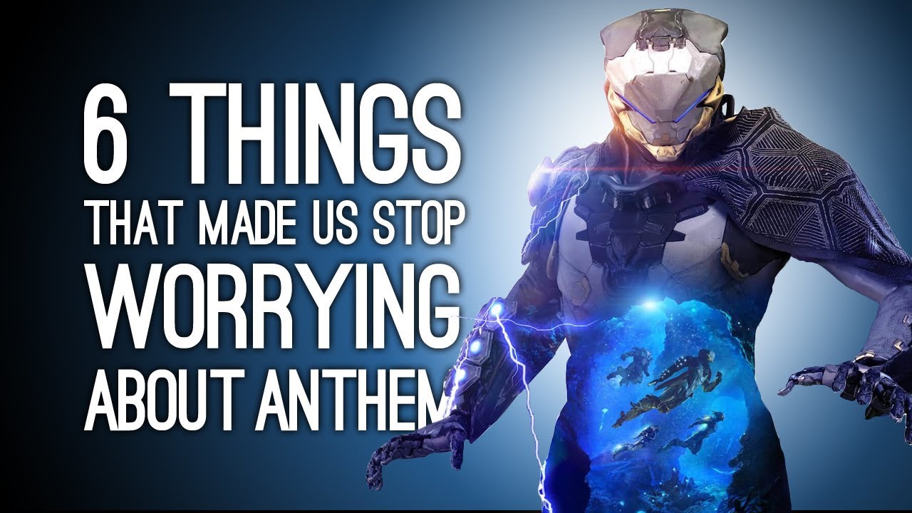 Anthem: 6 Things That Made Us Stop Worrying So Hard About Anthem