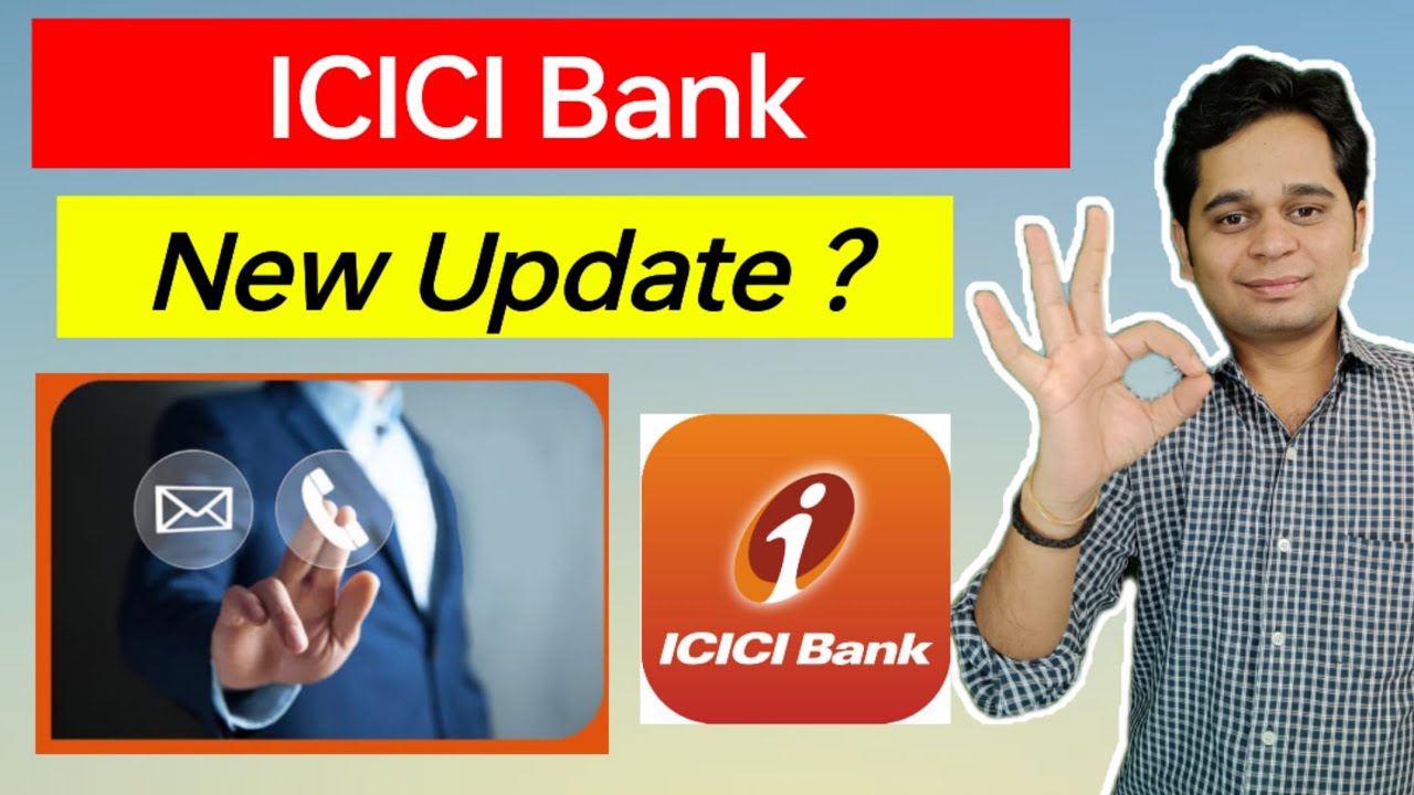 ICICI Bank New Update | ICICI Bank Customer Care Number And Email id Changed
