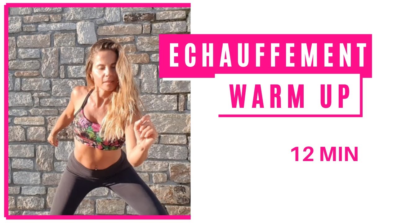 WARM UP / ECHAUFFEMENT 10 MIN en musique