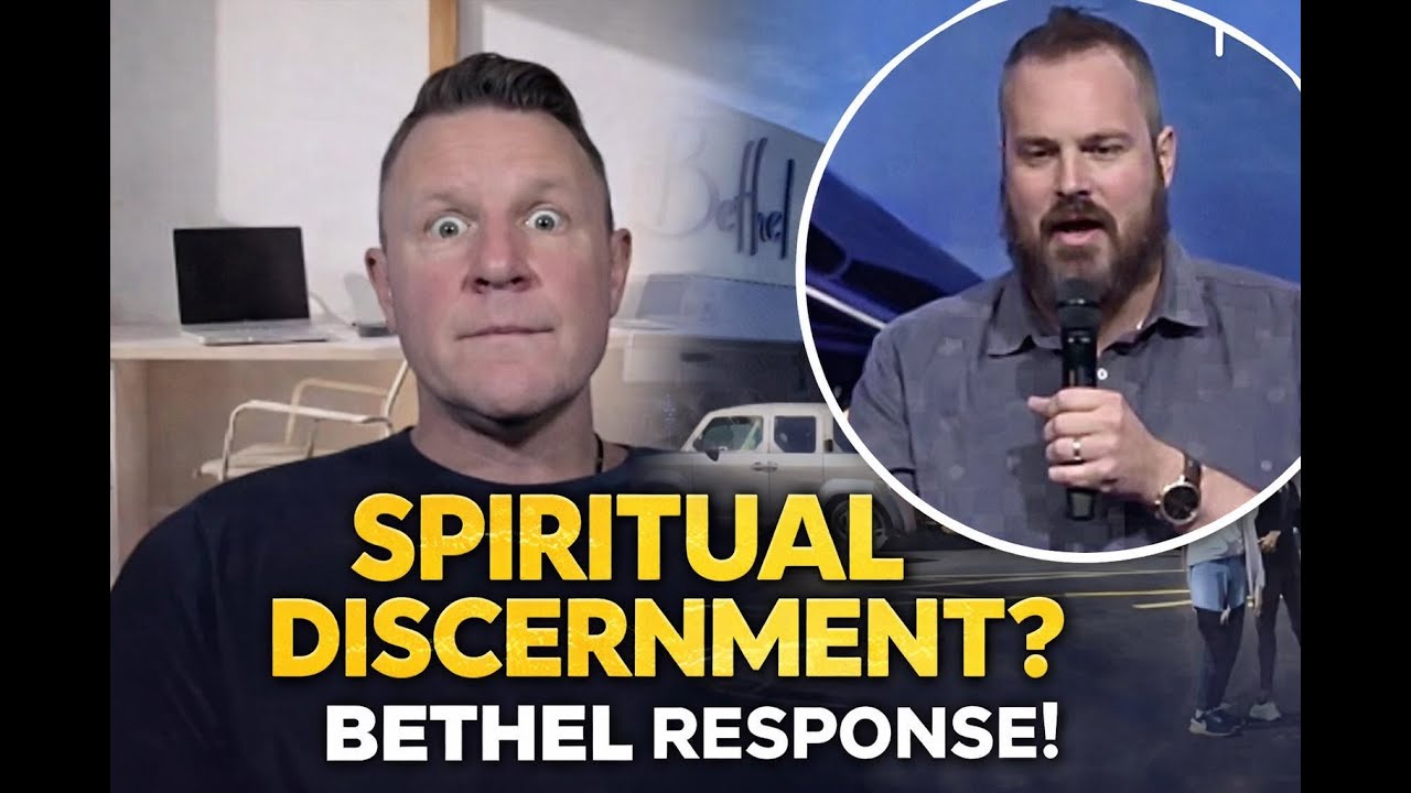 Lack of Spiritual Discernment at Bethel Church?( from Episode #32)