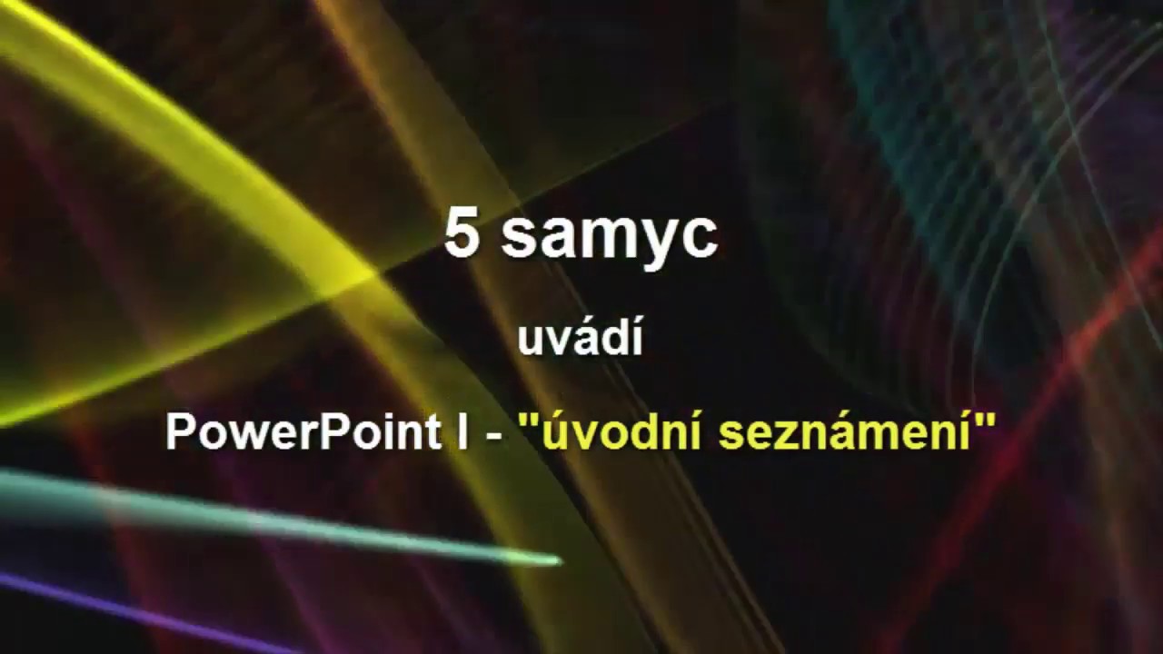 01 PowerPoint - úvodní seznámení