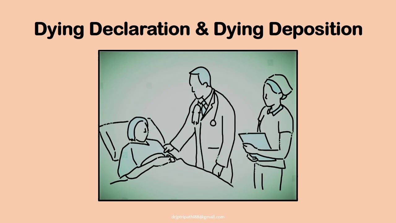 Dying Declaration, Dying Deposition