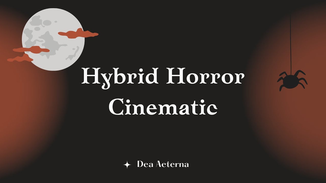 Hybrid Horror Cinematic