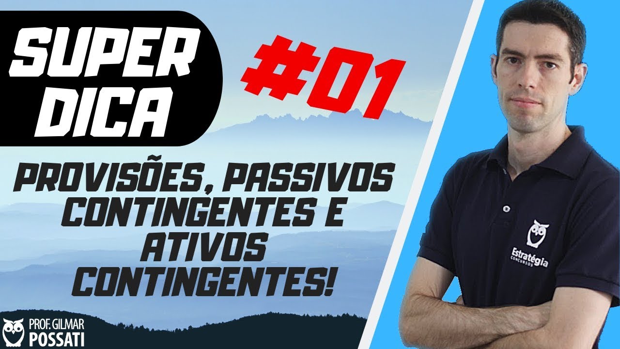 Dica #01 - FCC ( CPC 25 - Provisões, passivos contingentes e ativos contingentes)