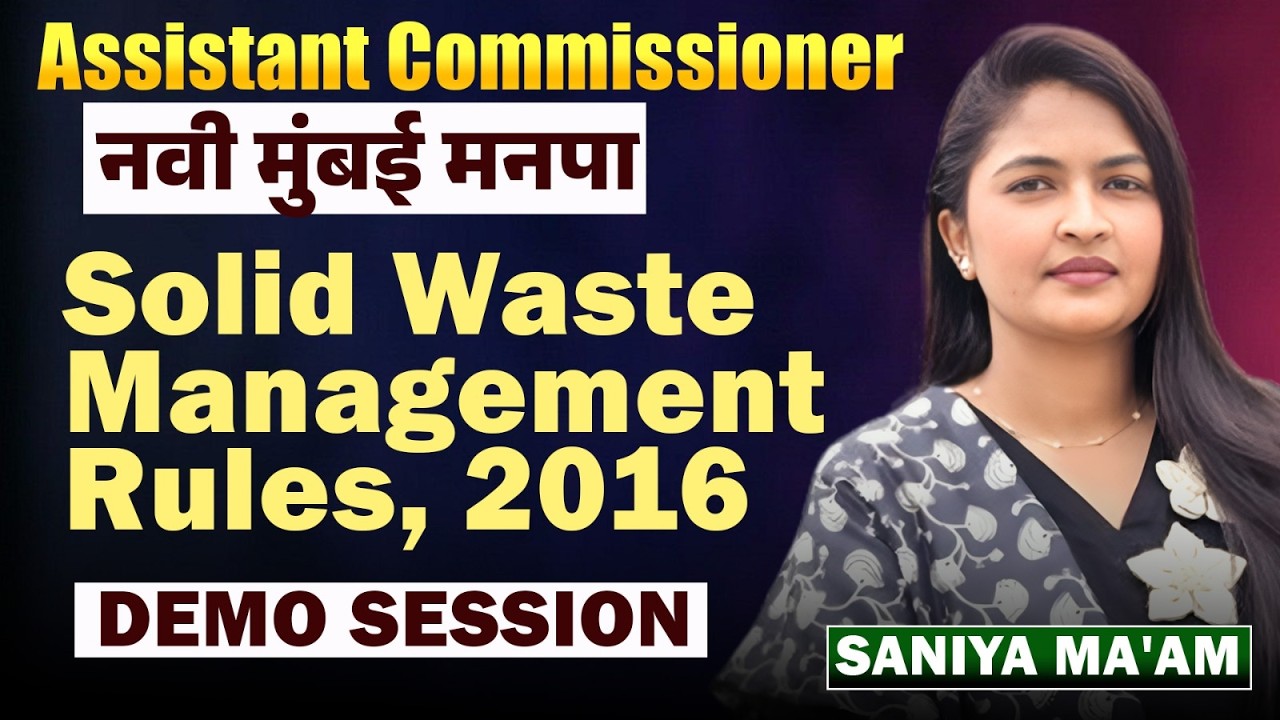Navi Mumbai 2026 - सहायक आयुक्त | Solid Waste Management Rules 2016 | Topic Wise Full Demo Session