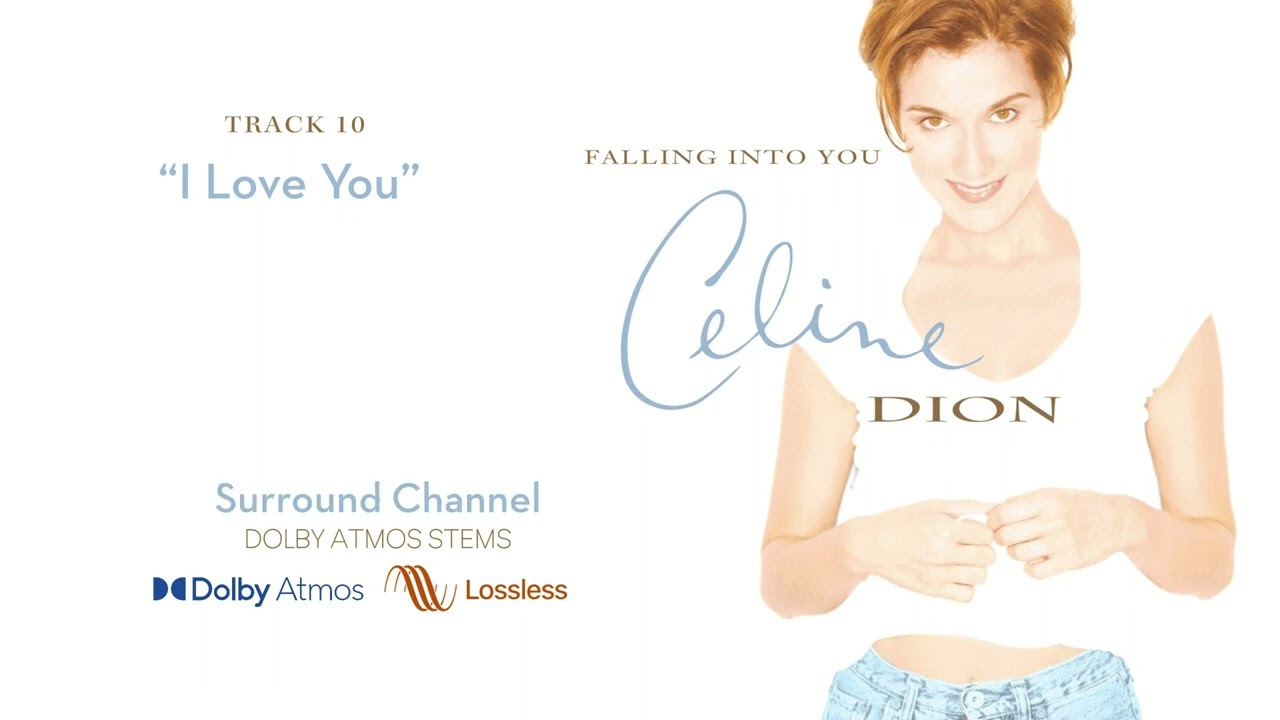 Celine Dion - I Love You (Dolby Atmos Stems)