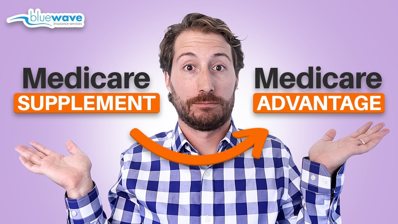 How To Switch From Medicare Supplement to Advantage Plans