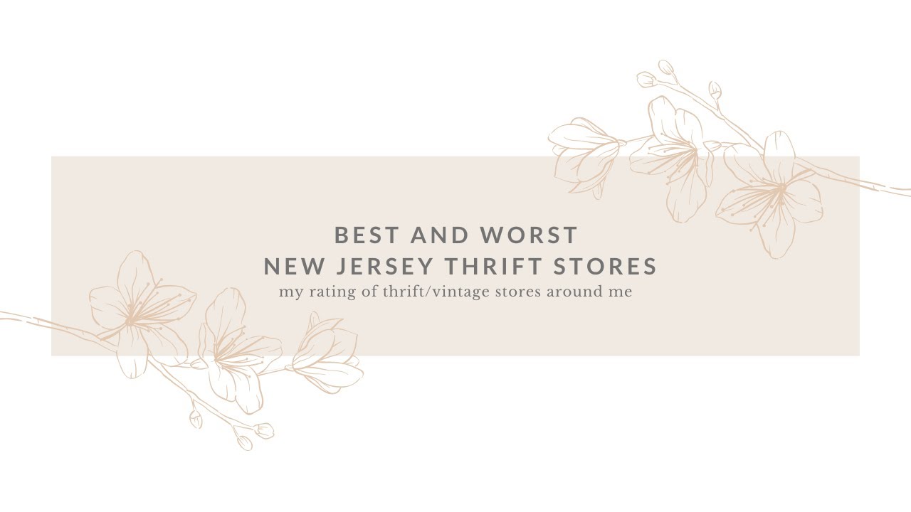 Best and Worst New Jersey Thrift Stores | NJ Thrift stores | stressdressed