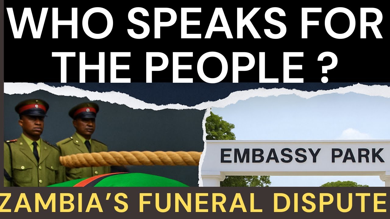 Who Speaks for the People ?  Zambia's Funeral Dispute Explained #zambia2025 #edgarlungu