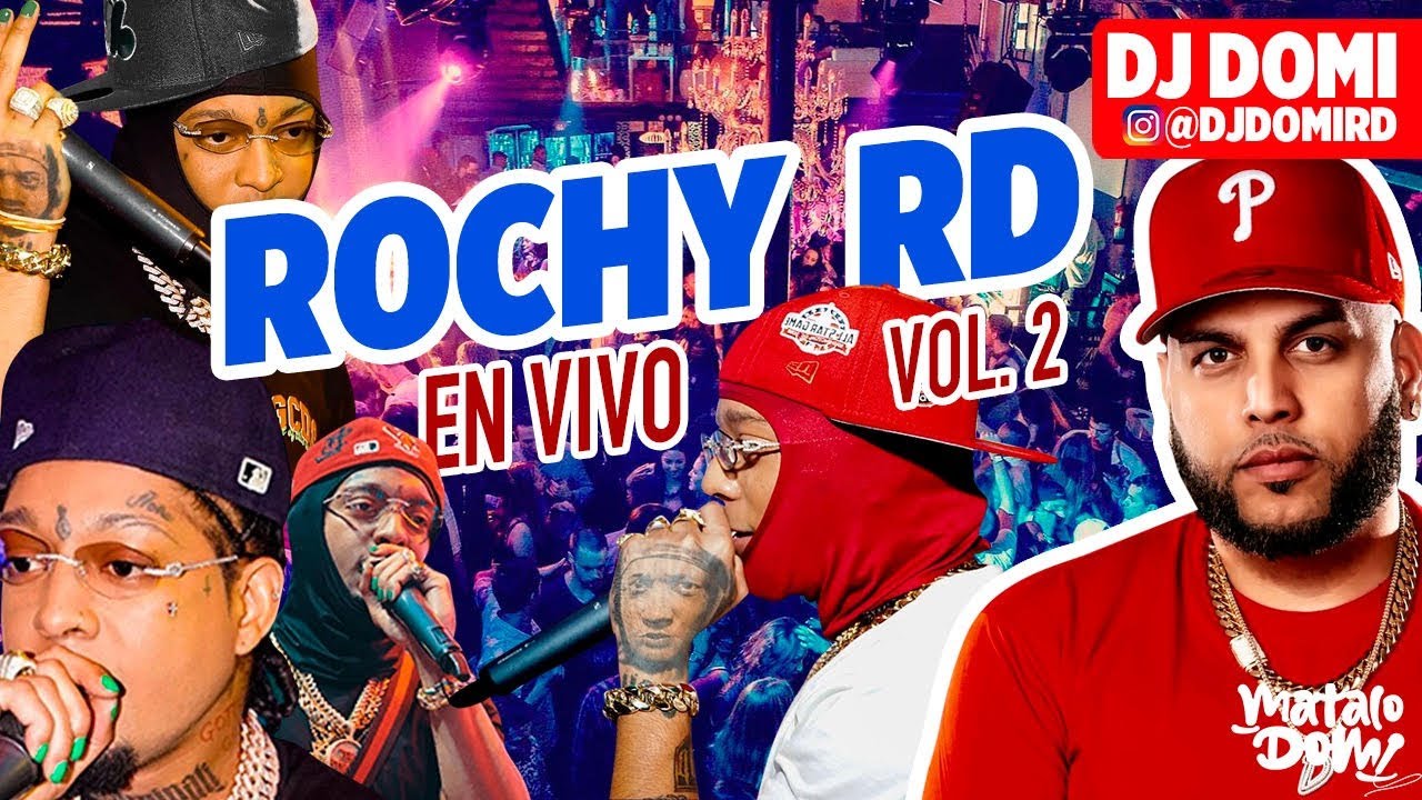 ROCHY RD EN VIVO VOL 2 DJ DOMI - 150 Millones