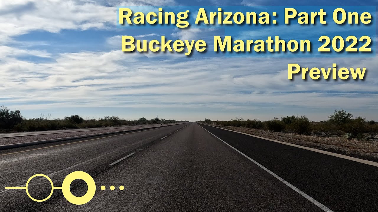Racing Arizona: Buckeye Marathon 2022 Preview