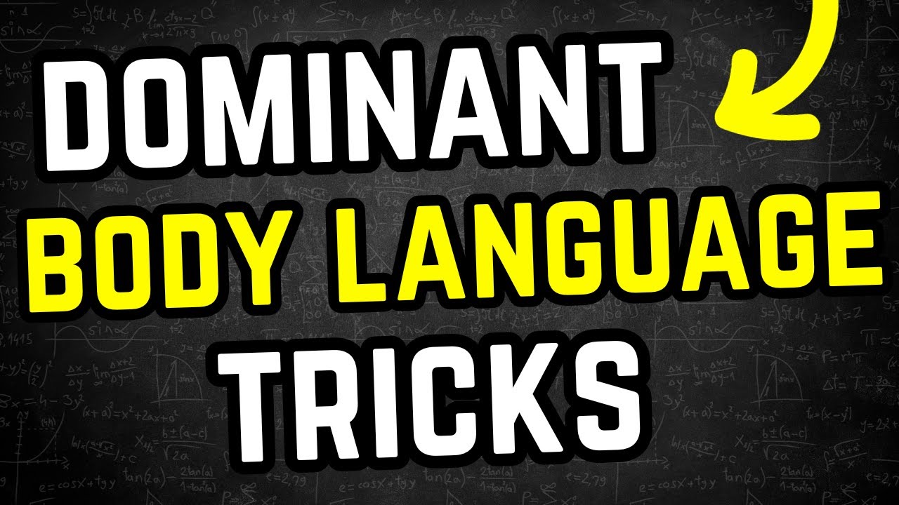 14 Dominant Body Language Signals (Amplify Your Confidence & Influence)