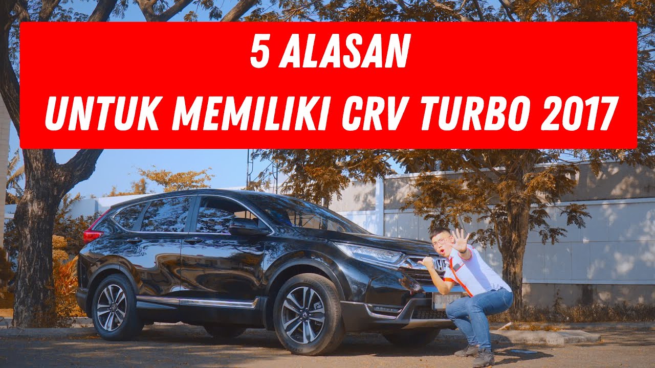PAS JADI SECOND MALAH MAKIN LARIS! | Honda CRV Turbo Prestige 2017 by FormulaMotorTV