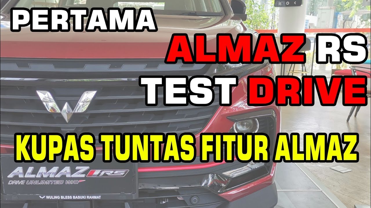 TEST DRIVE WULING ALMAZ RS 2021. KUPAS TUNTAS FITUR WULING ALMAZ RS 2021.