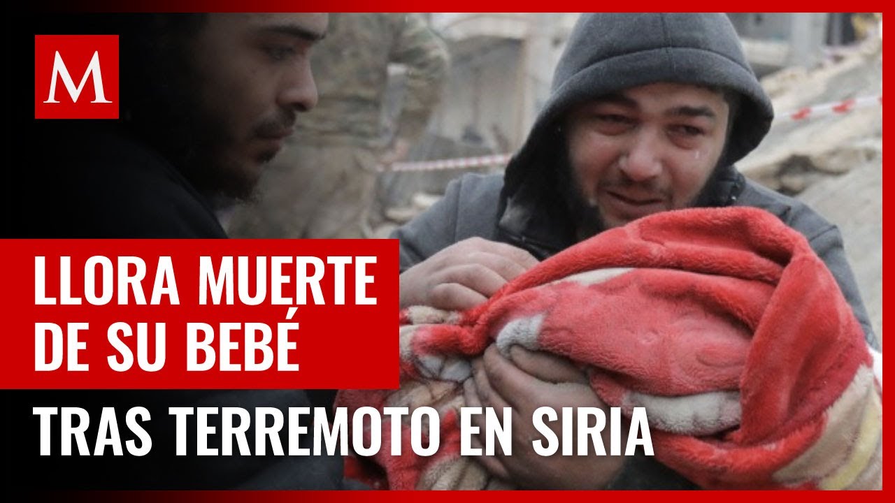 Padre halla a su bebé muerto entre los escombros tras terremoto en Siria