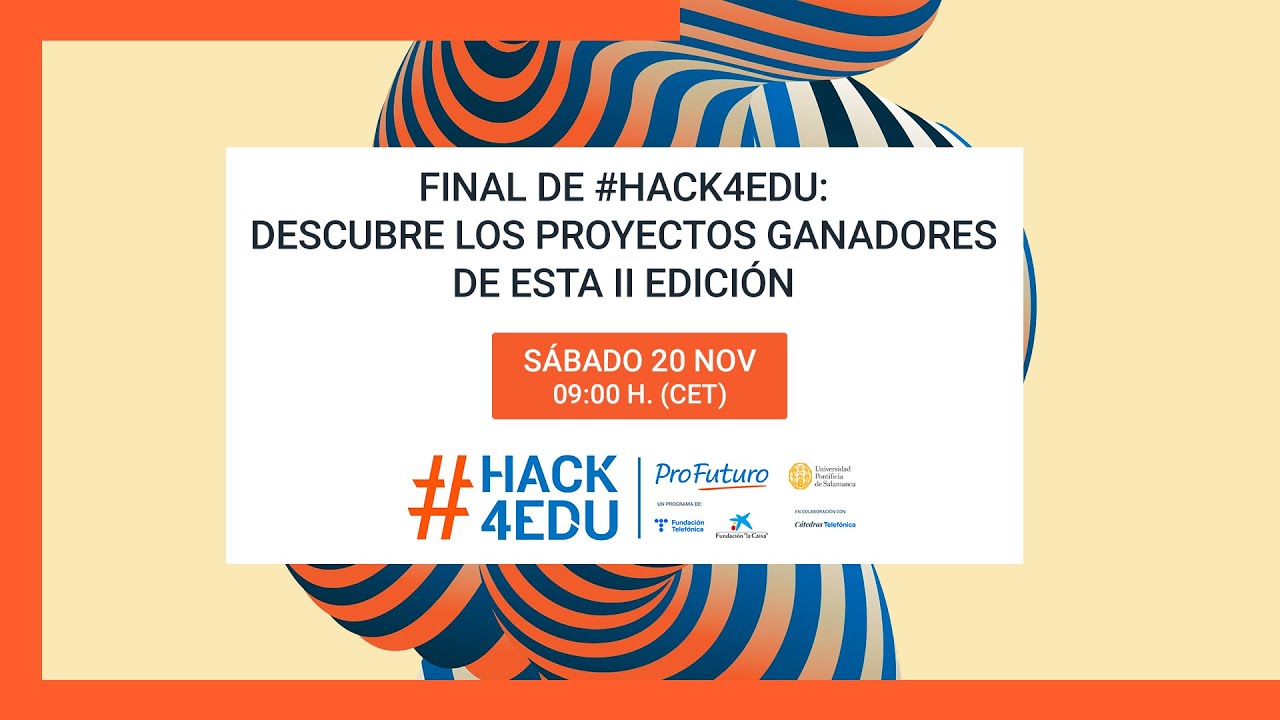 Presentación de proyectos: II edición del hackatón internacional sobre educación digital | 