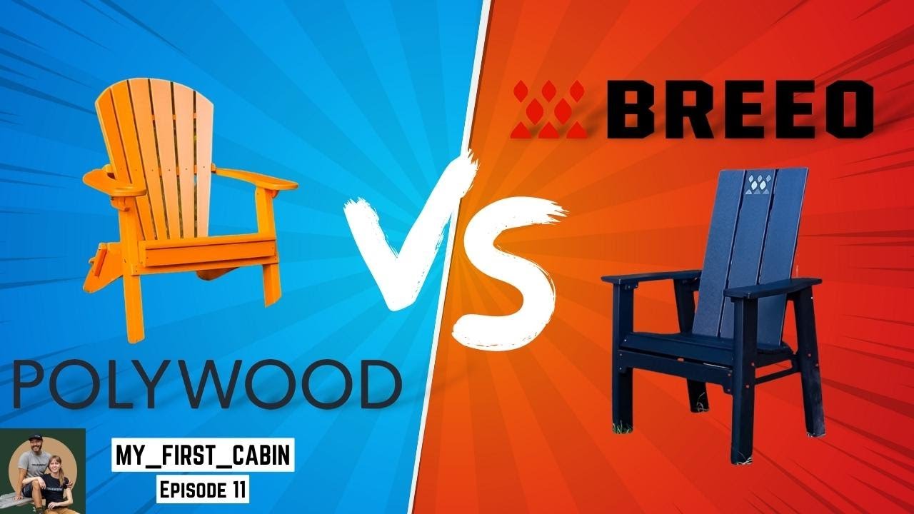 POLYWOOD VS BREEO X SERIES CHAIRS - Comparison of Tiny Home Cabin Air Bnb Adirondack Chairs - Ep 11
