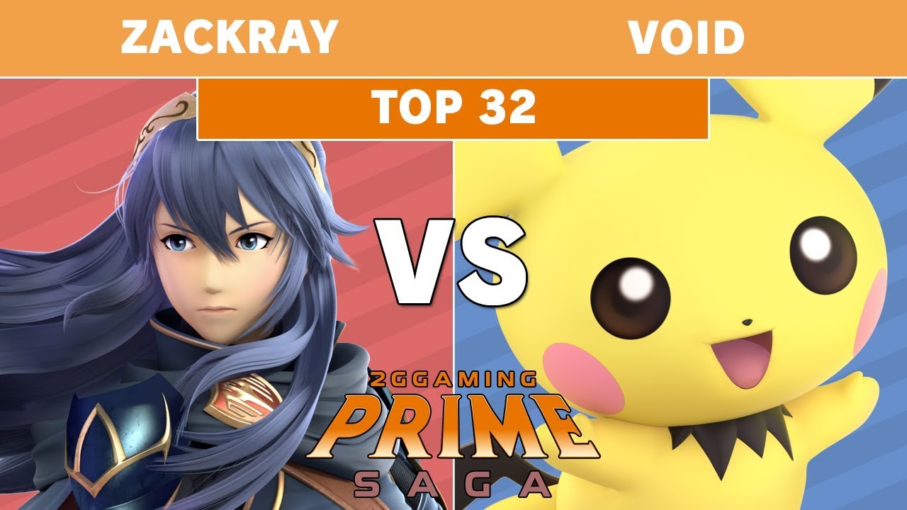2GG: Prime Saga - GW | Zackray (Lucina) Vs. CLG | VoiD (Pichu) Top 32 - Smash Ultimate