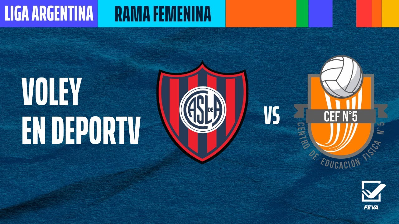 San Lorenzo vs CEF Nº 5 - Liga Argentina Femenina de Voley - Semifinal - Juego 3