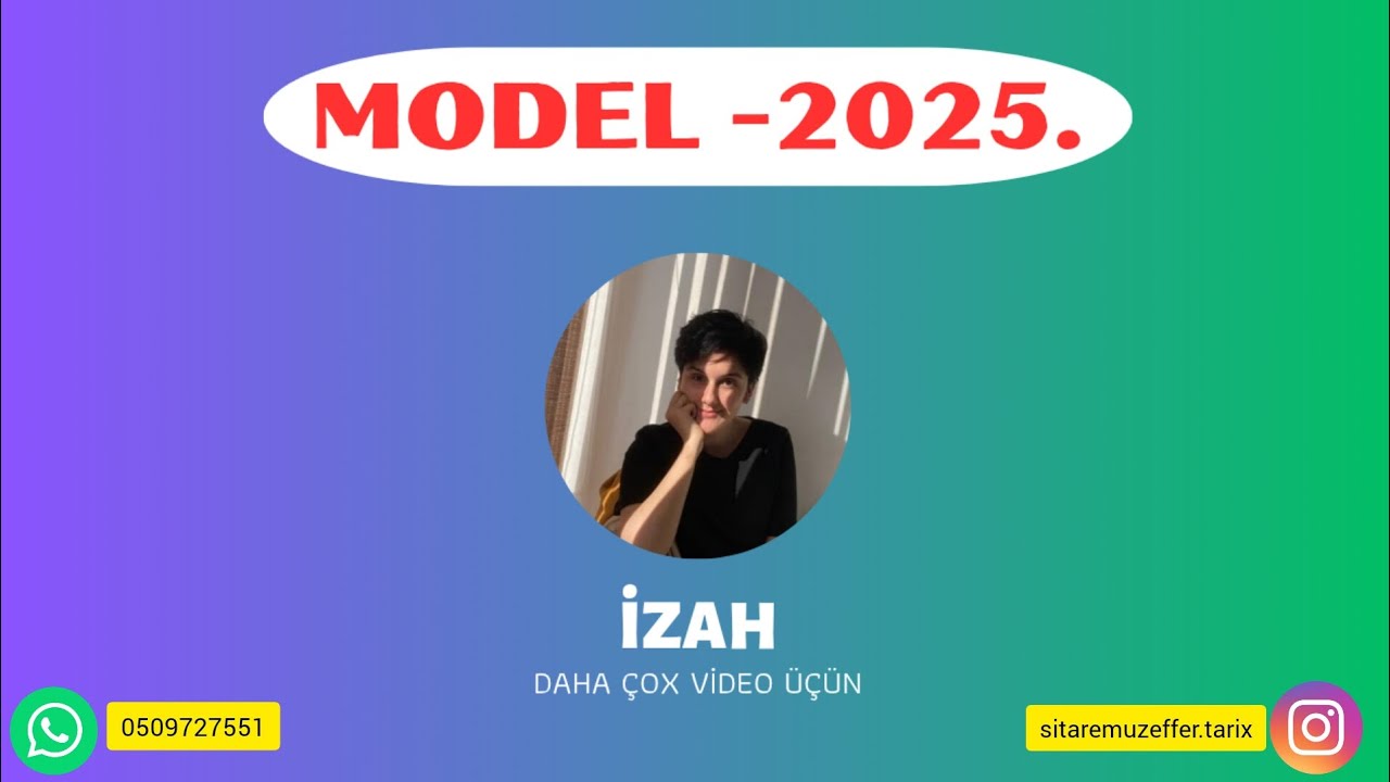 Tarix-Model testləri 2025. İzahı.