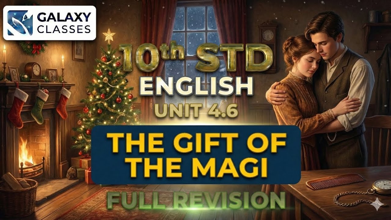 10th Std English Unit 4.6 The Gift of the Magi | Story Explanation & Moral | SSC