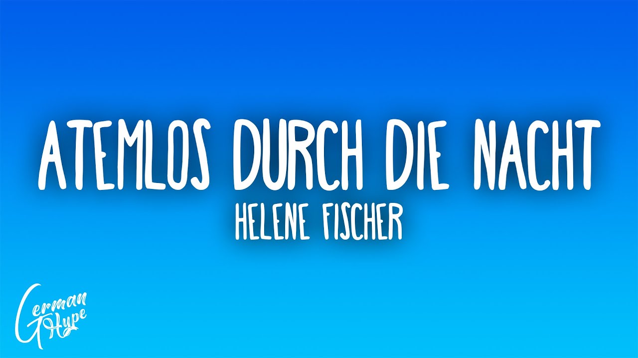 Helene Fischer - Atemlos durch die Nacht