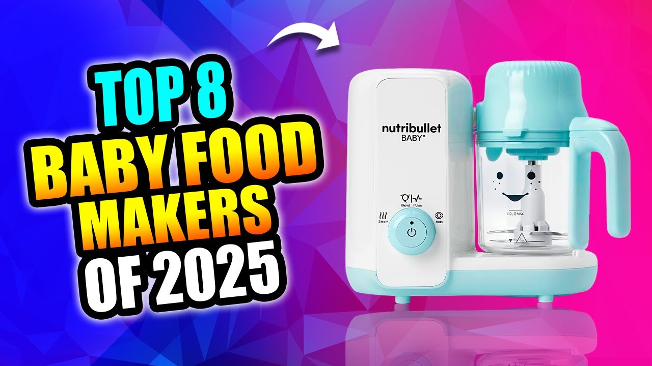 Ultimate Guide to Baby Food Makers of 2025 । Pick My Trends