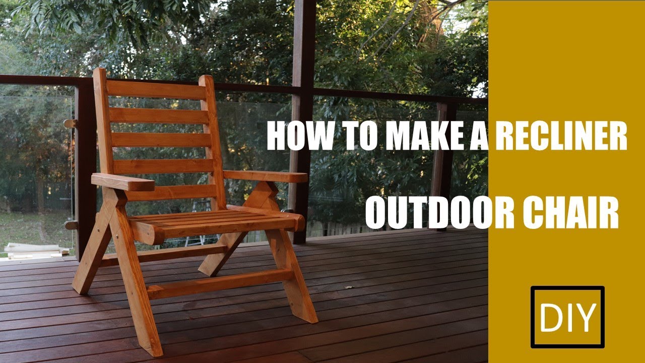 Homemade outdoor recliner chair/DIY/How to make a chair// Woodworking