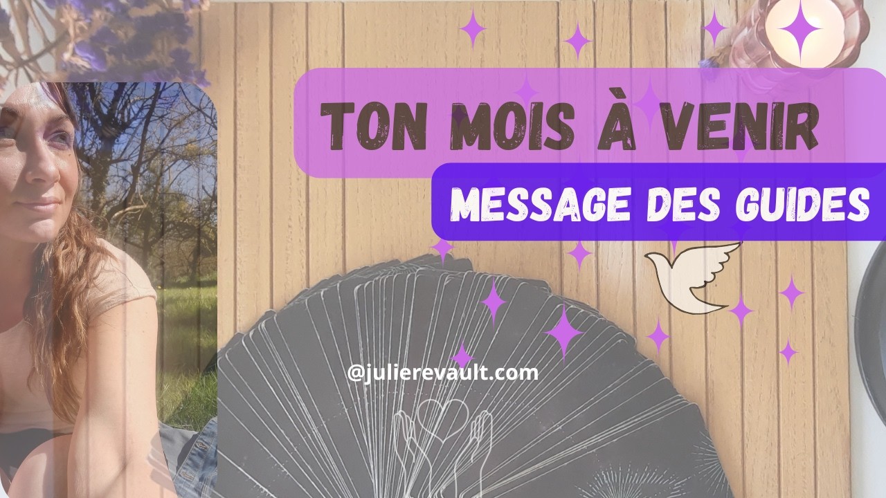 🌟Ton mois à venir 🌟🔮 Guidance Intemporelle 🔮