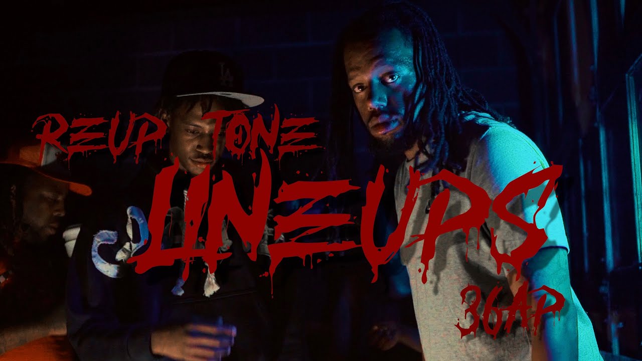 36AP x Reuptone - Lineups (Shot by Doughboy Production)