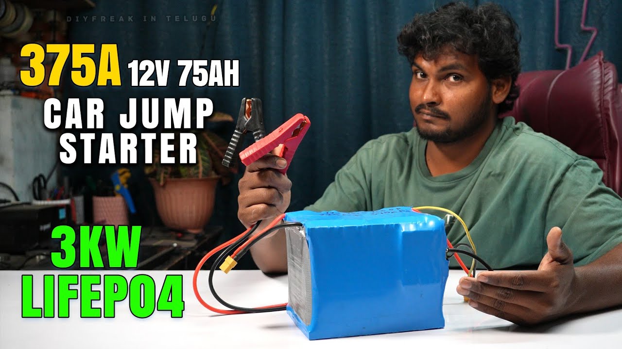 I Made My Own Car Jump Stater using LiFePO4 Batteries - 375 Amps Peak - DIYFreak in Telugu