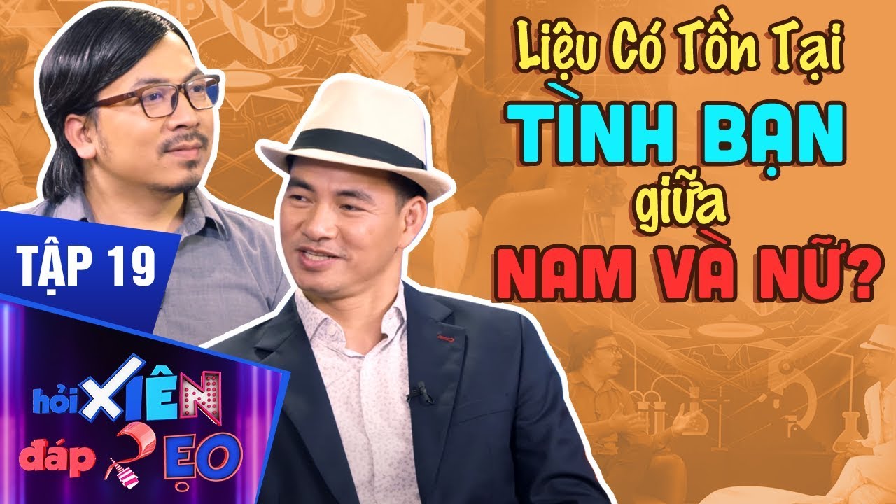 Hỏi Xiên Đáp Xẹo Tập 19 | Xuân Bắc & Giáo Sư 