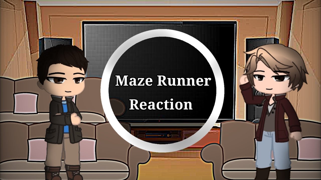 The Maze Runner||Reaction Video||Gacha Club