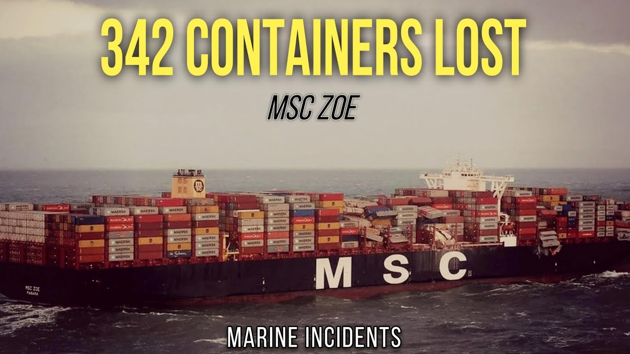 MSC Zoe: How 342 Containers Were Lost in the North Sea | Marine Incident Analysis